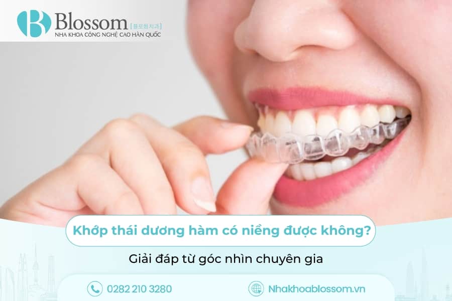 Khớp thái dương hàm có niềng được không? Giải đáp từ góc nhìn chuyên gia